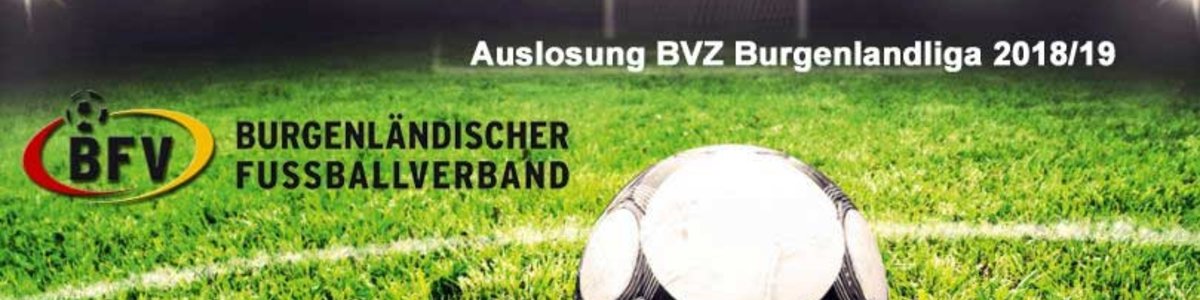 Burgenlandliga-Saison 2018/2019 ausgelost
